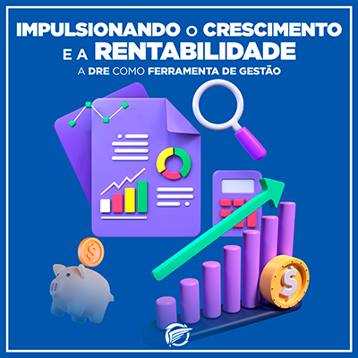 A DRE COMO FERRAMENTA DE GESTÃO_IMPULSIONANDO O CRESCIMENTO E A RENTABILIDADE blog